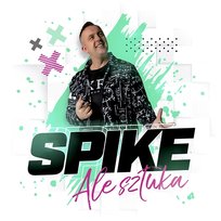 Ale Sztuka Spike