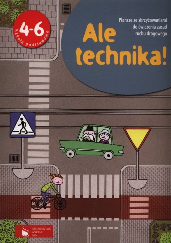 Ale technika! 4-6. Plansze ze skrzyżowaniami do ćwiczenia zasad ruchu