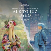 Ale to już było Tribbs, Maryla Rodowicz