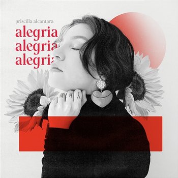Alegria - Priscilla Alcantara
