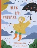 Alek i Pan Parasol - Lis Agnieszka