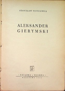 Aleksander Gierymski 1950 r. - Witkiewicz Stanisław Ignacy