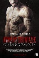 Aleksander. Krwawy obowiązek. Tom 5 Sowińska Amelia