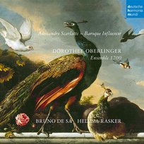 Alessandro Scarlatti: Baroque Influencer Bruno De Sá, Dorothee Oberlinger, Ensemble 1700