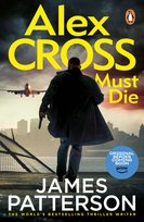 Alex Cross Must Die Patterson James