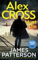 Alex Cross Must Die Patterson James