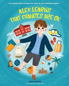 Alex Learns that Changes are OK - Hopper Deb