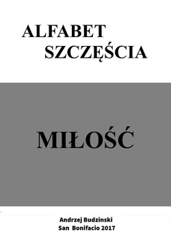 Alfabet Szczescia. - Budziński Andrzej Stanisław