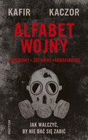Alfabet wojny. Poborowy. Żołnierz. Konspirator Kaczor, Kafir