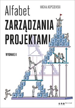 Alfabet zarządzania projektami - Kopczewski Michał