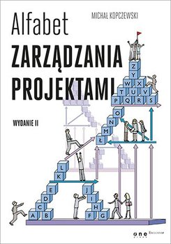 Alfabet zarządzania projektami - Kopczewski Michał