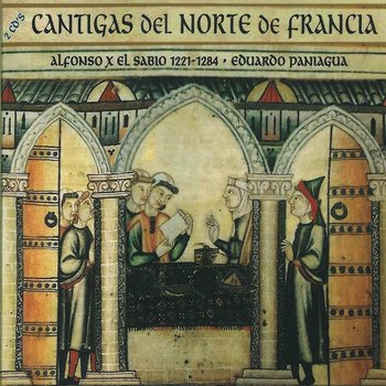 Alfonso Cantigas Del Norte De Francia - Musica Antigua