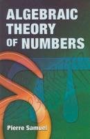 Algebraic Theory of Numbers Samuel Pierre