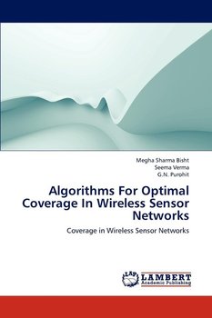 Algorithms For Optimal Coverage In Wireless Sensor Networks - Sharma  Bisht Megha