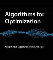 Algorithms for Optimization Mykel J. Kochenderfer