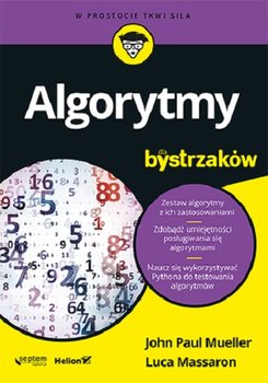 Algorytmy bystrzaków - Mueller John Paul, Luca Massaron
