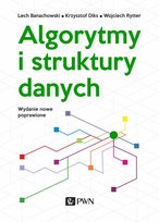 Algorytmy i struktury danych Rytter Wojciech, Banachowski Lech, Diks Krzysztof