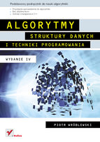 Algorytmy. Struktury danych i techniki programowania Wróblewski Piotr