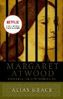 Alias Grace - Atwood Margaret