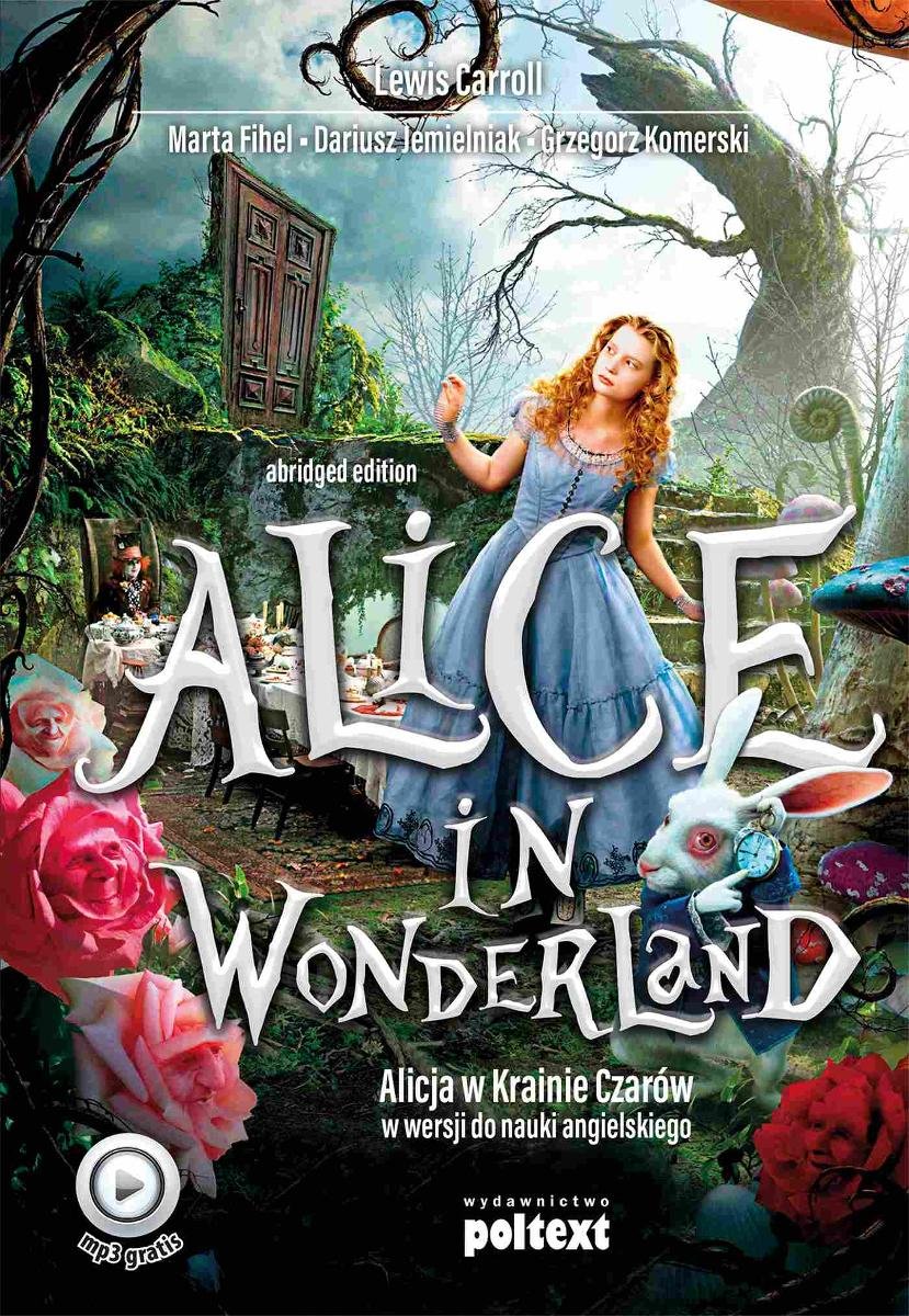 Alice in Wonderland. Alicja w Krainie Czarów w wersji do nauki