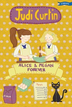 Alice & Megan Forever - Judi Curtin