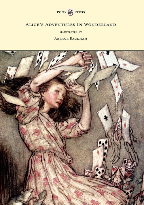 Alice s Adventures In Wonderland Illustrated By Arthur Rackham 
