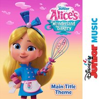Alice's Wonderland Bakery Main Title Theme Disney Junior, Alice's Wonderland Bakery - Cast