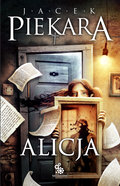 Alicja&nbsp;-&nbsp;Piekara Jacek