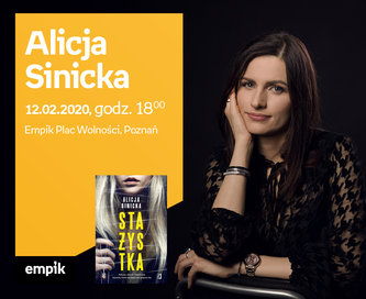 Alicja Sinicka | Empik Plac Wolności