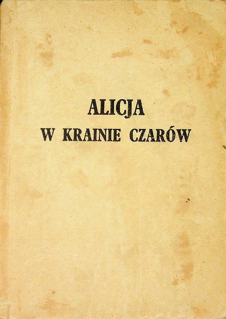 Alicja w Krainie Czarów - Carroll Lewis | Książka w Empik
