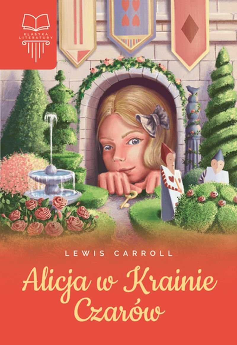 Alicja W Krainie Czarów. Klasyka Literatury - Carroll Lewis | Książka W ...