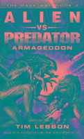 Alien vs. Predator - Armageddon - Lebbon Tim