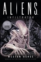 Aliens. Infiltrator Ochse Weston