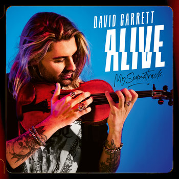 Alive-My Soundtrack (Deluxe Edition) - Garrett David