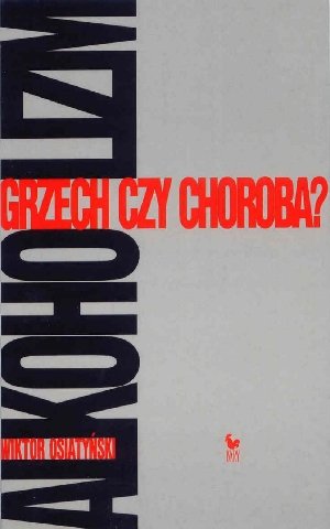 Alkoholizm. Grzech czy choroba?-Zdjęcie-0