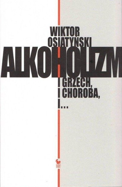 Alkoholizm i grzech i choroba - W opisie | Książka w Empik