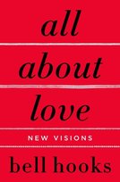 All about Love. New Visions Hooks Bell