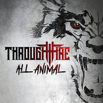 All Animal - Through Fire