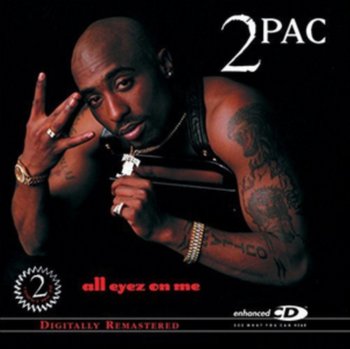 All Eyez On Me (Digitally Remastered) - 2 Pac