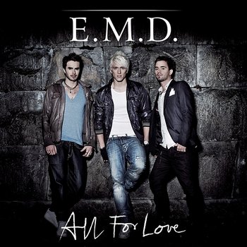 All For Love - E.M.D.