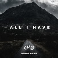 All I Have Emo, Oskar Cyms