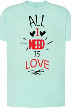 All I Need Is Love T-Shirt Walentynki r.M - Inna marka