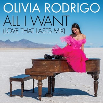 All I Want - Olivia Rodrigo