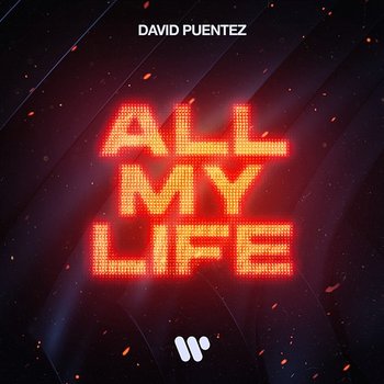 All My Life - David Puentez