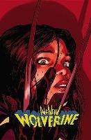All-New Wolverine Vol. 03: Enemy of the State II - Taylor Tom