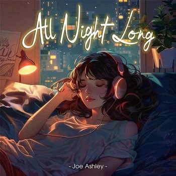 All Night Long - Joe Ashley