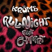 All Night Kröme feat. C-Mart