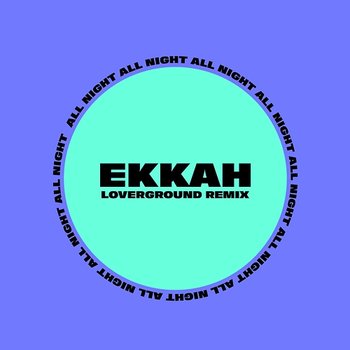 All Night - Ekkah