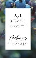 All of Grace - Spurgeon C. H.
