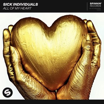 All Of My Heart - Sick Individuals